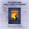oct early sign-up print Edition 11: October Mail
